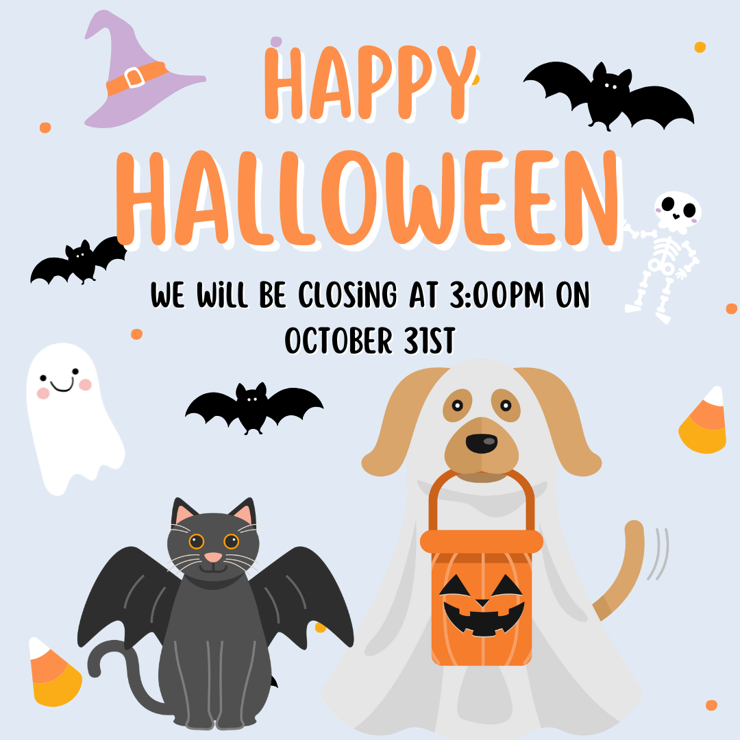 The Animal Center will be closing at 3:00pm on October 31st