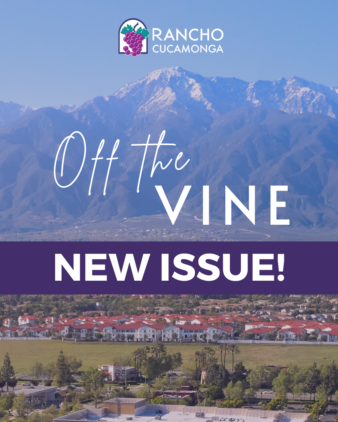 city of rancho cucamonga logo, off the vine new issue, city landscape with a view of the mountains