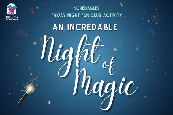Graphic titled ‘An Incredable Night of Magic’ with a dark blue, star-filled background. Small colorful confetti-like shapes are scattered across the top. A glowing magic wand near the bottom left emits sparkling light. Text at the top reads ‘Incredables Friday Night Fun Club Activity,’ followed by the main stylized title in large, elegant script.