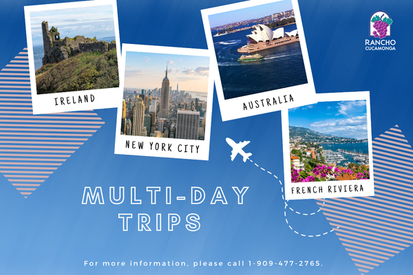 Travel promotion graphic for Rancho Cucamonga highlighting multi-day trips. The background is blue with diagonal decorative stripes. Four polaroid-style photos show different destinations: a rugged coastal cliff labeled 'Ireland,' the Sydney Opera House labeled 'Australia,' a city skyline labeled 'New York City,' and a bright waterfront scene labeled 'French Riviera.' An airplane icon points toward the photos. Large white text reads 'Multi-Day Trips,' and a note at the bottom provides a phone number for mor