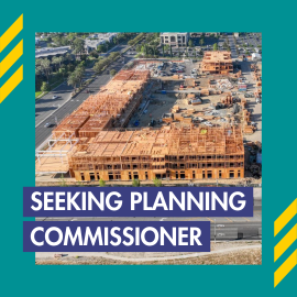 Arial Image of a development site in the City of Rancho Cucamonga with text stating Seeking Planning Commissioner  - background color in teal and yellow design