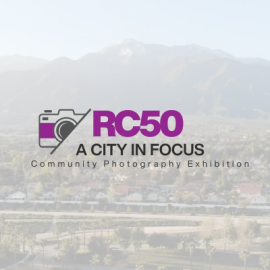 RC50: A City in Focus Community Photography Exhibition text banner with view of Rancho Cucamonga city and mountains