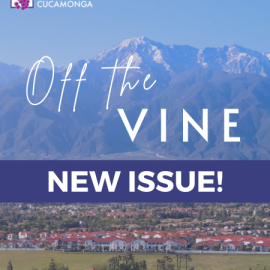 A scenic view of Rancho Cucamonga featuring mountains in the background and a suburban area in the foreground. Text reads "Off the Vine" and "New Issue!" with the city's logo.
